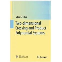 Two-dimensional Crossing and Product Polynomial Systems, Fachbücher von Albert C. J. Luo