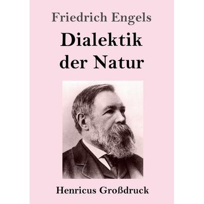 Dialektik der Natur (Großdruck), Taschenbuch von Friedrich Engels, Bod, 978-3-8478-4494-5