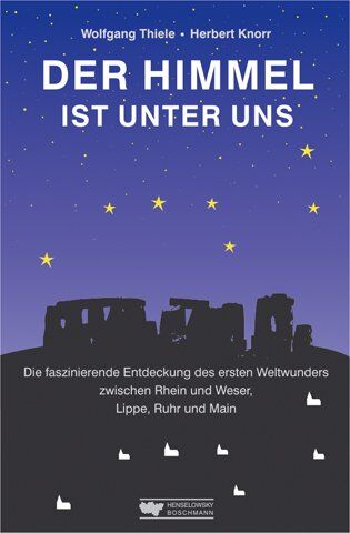 Herbert Knorr - Der Himmel ist unter uns: Die faszinierende Entdeckung des esten Weltwunders zwischen Rhein und Weser, Lippe, Ruhr und Main - Preis vom 19.10.2026 19:33:35 h