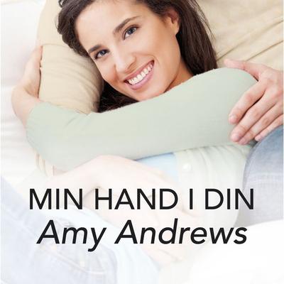 Min hand i din - Amy Andrews, Audio, 9789176333082