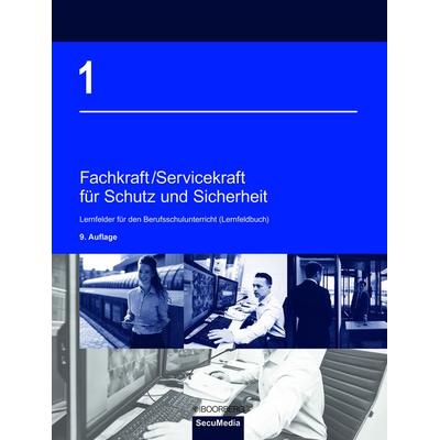 Fachkraft/Servicekraft für Schutz und Sicherheit 1, Taschenbuch von Brigitte Bell,Dieter Biegard,Dieter Kaiser,Torsten Katschemba,Bernd Limburg,