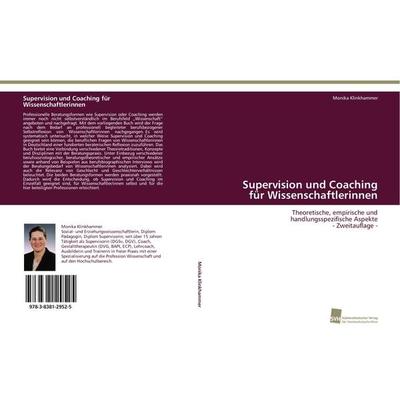 Supervision und Coaching für Wissenschaftlerinnen, Taschenbuch von Monika Klinkhammer, Südwestdeutscher Verlag für Hochschulschriften,