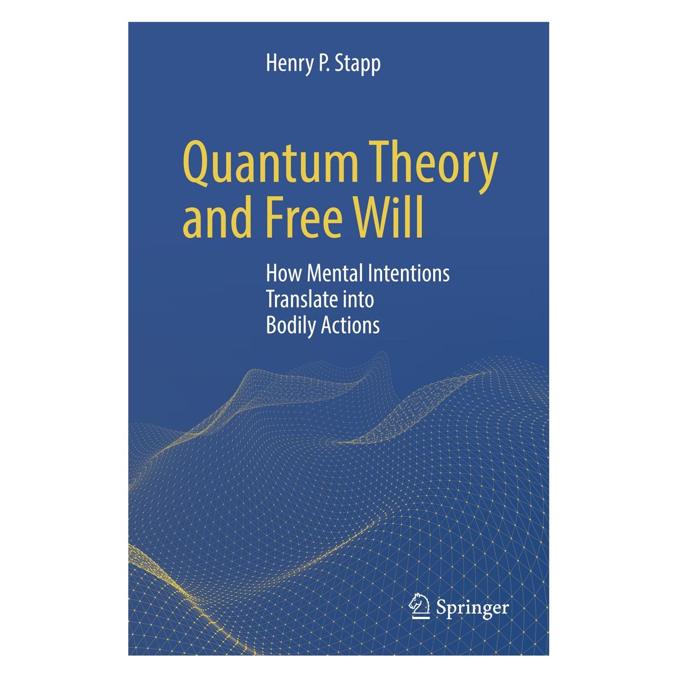 Springer Quantum Theory and Free Will (Englisch, Hardcover, Henry P. Stapp) (9783319583006)