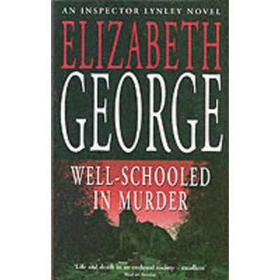Well-Schooled in Murder, Taschenbuch von Elizabeth George, Hodder And Stoughton