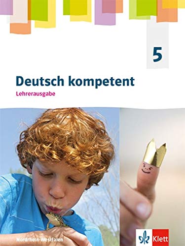 Deutsch kompetent 5. Ausgabe Nordrhein-Westfalen Gymnasium (G9): Lehrerausgabe Klasse 5 (Deutsch kompetent. Ausgabe für Nordrhein-Westfalen Gymnasium (G9) ab 2019) - Preis vom 02.10.2026 23:42:20 h