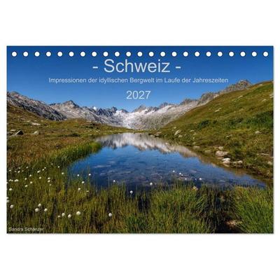 Schweiz - Impressionen der idyllischen Bergwelt im Laufe der Jahreszeiten (Tischkalender 2027 DIN A5 quer), CALVENDO Monatskalender
