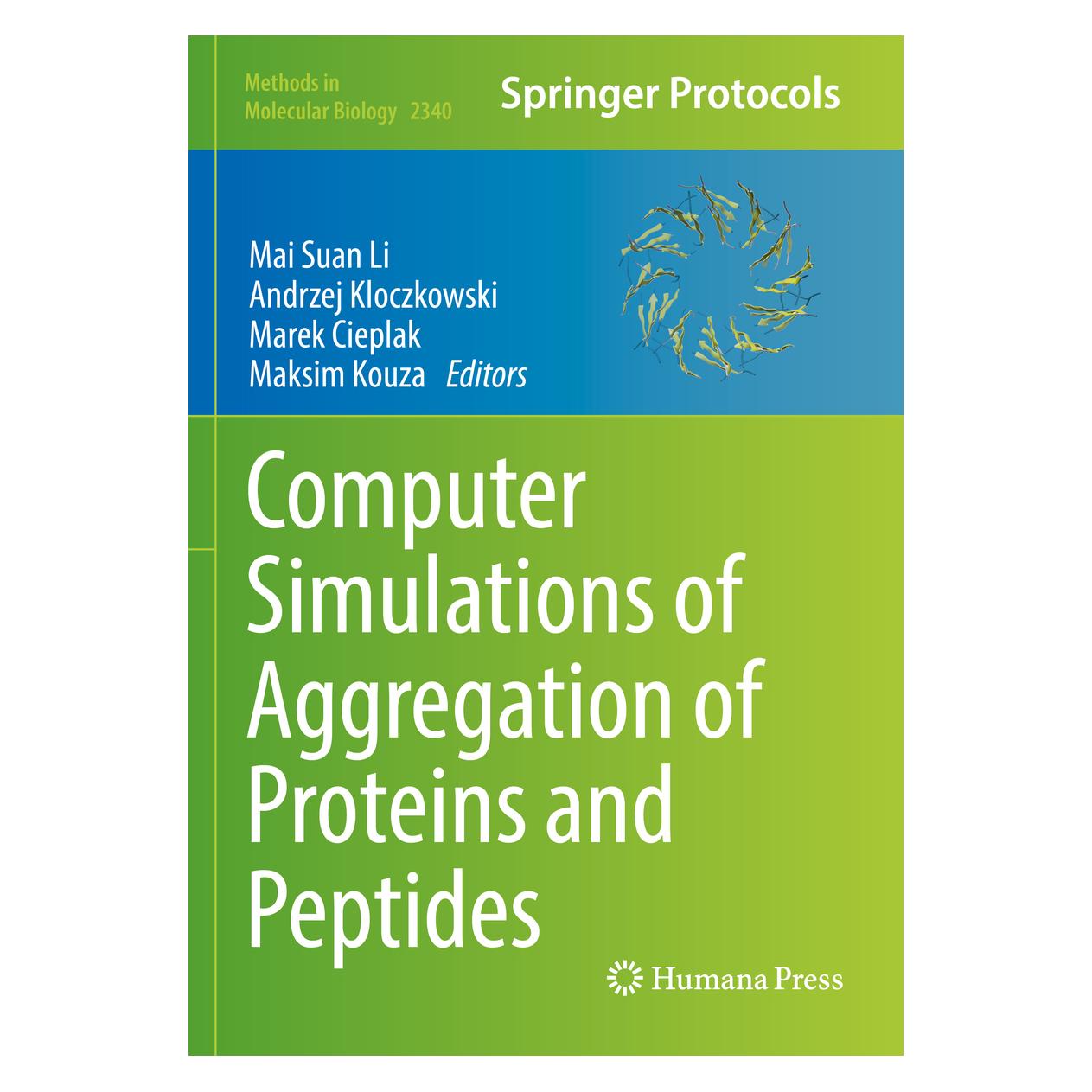 Springer Computer Simulations of Aggregation of Proteins and Peptides (Englisch, Softcover, Andrzej Kloczkowski, Mai Suan Li, Maksim Kouza, Marek Cieplak) (56932469)