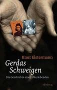 Knut Elstermann - Gerdas Schweigen: Die Geschichte einer Überlebenden - Preis vom 09.10.2026 07:28:09 h