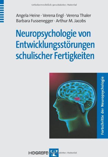 Angela Heine - Neuropsychologie von Entwicklungsstörungen schulischer Fertigkeiten (Fortschritte der Neuropsychologie) - Preis vom 09.10.2026 07:28:09 h