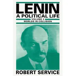 Lenin: A Political Life, Fachbücher von Robert Service