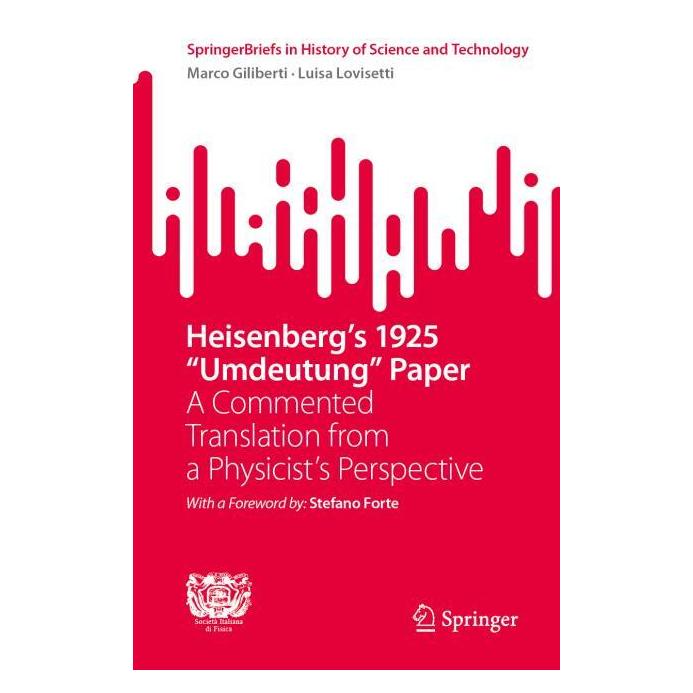 Springer Heisenberg's 1925 "Umdeutung" Paper (Englisch, Softcover, Luisa Lovisetti, Marco Giliberti) (59043259)