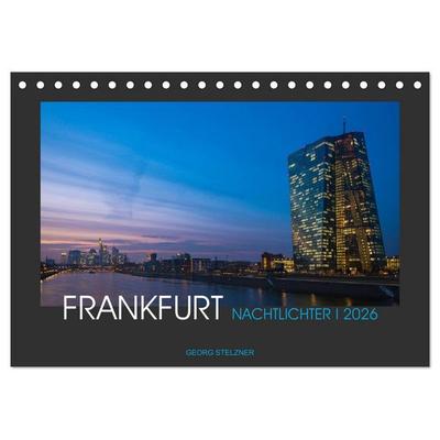 FRANKFURT - Nachtlichter 2026 (Tischkalender 2026 DIN A5 quer), CALVENDO Monatskalender