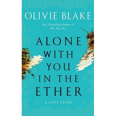 Alone With You in the Ether, Gebundene Ausgabe von Olivie Blake, Tor Books, 978-1-03-501290-9