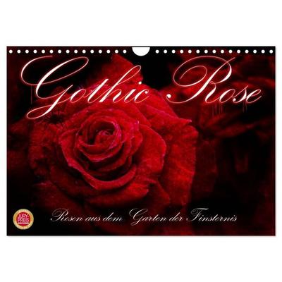 Gothic Rose - Rosen aus dem Garten der Finsternis (Wandkalender 2026 DIN A4 quer), CALVENDO Monatskalender