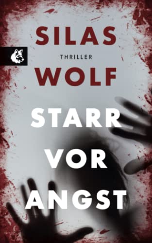 Silas Wolf - Starr vor Angst: Thriller - Der erste Fall für Jonas Starck - Preis vom 19.10.2026 19:33:35 h