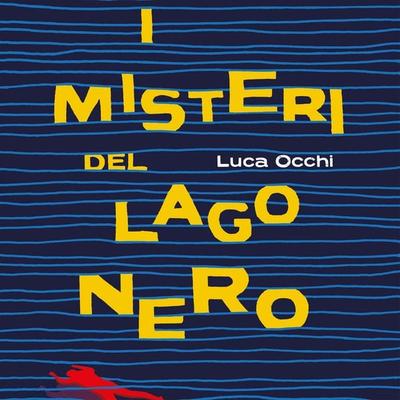 I misteri del lago nero - Luca Occhi, Audio, 9789180563130