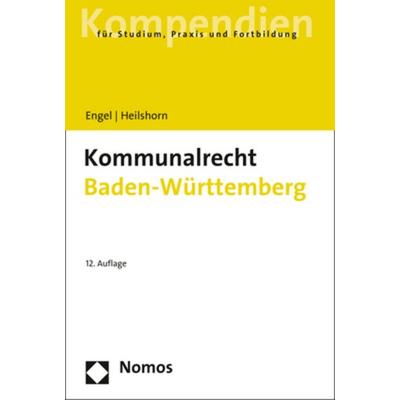 Kommunalrecht Baden-Württemberg, Taschenbuch von Rüdiger Engel,Torsten Heilshorn, Nomos