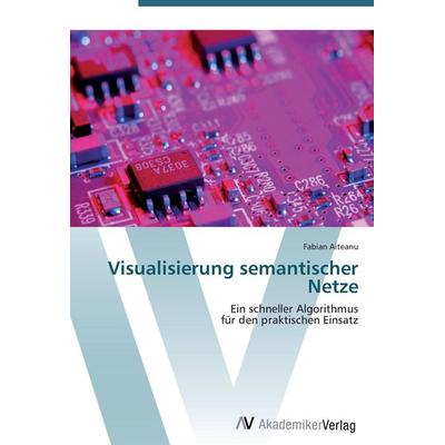 Visualisierung semantischer Netze, Taschenbuch von Fabian Aiteanu, AV Akademikerverlag, 978-3-639-40212-4