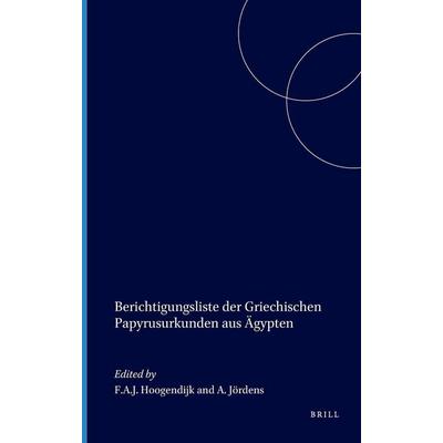 Berichtigungsliste Der Griechischen Papyrusurkunden Aus Ägypten, Gebundene Ausgabe von , Brill, 978-90-04-35979-6