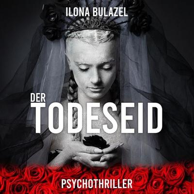 Der Todeseid - Ilona Bulazel, Audio, 4260158977494