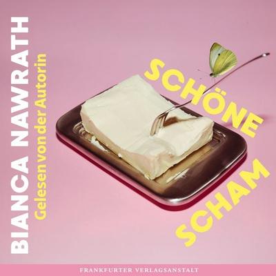 Schöne Scham - Bianca Nawrath, Audio, 9783627033309