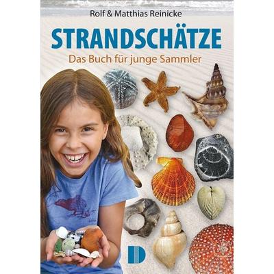 Strandschätze, Taschenbuch von Rolf Reinicke, Demmler Verlag, 978-3-944102-26-9