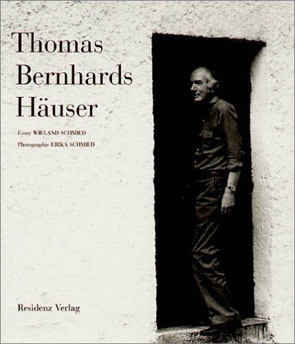 Wieland Schmied - Thomas Bernhards Häuser - Preis vom 30.09.2026 09:01:18 h
