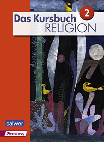 Heidrun Dierk - Das Kursbuch Religion - Ausgabe 2015: Schülerband 2 - Preis vom 19.10.2026 19:33:35 h