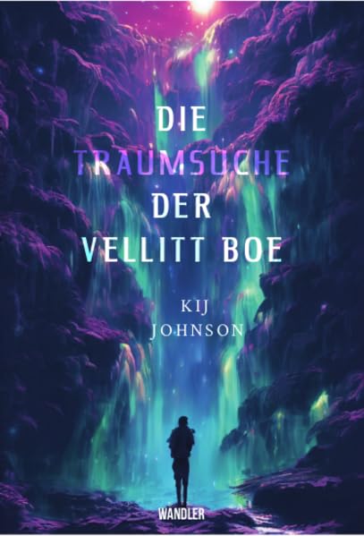 Kij Johnson - Die Traumsuche der Vellitt Boe von Kij Johnson - Preis vom 09.10.2026 07:28:09 h