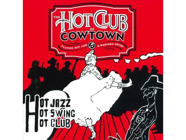 Hot Club Of Cowtown - Swingin Stampede