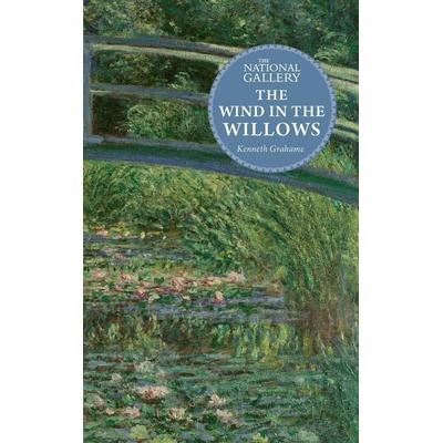 The National Gallery Masterpiece Classics: The Wind in the Willows, Gebundene Ausgabe von Kenneth Grahame, Hachette Children's Book, 978-1-80338-155-8