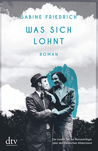 Sabine Friedrich - Was sich lohnt: Roman (Widerstands-Trilogie, Band 2) - Preis vom 09.10.2026 07:28:09 h