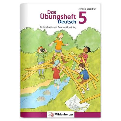Das Übungsheft Deutsch 5, Geheftet von Stefanie Drecktrah, Mildenberger Verlag GmbH, 978-3-619-54170-6