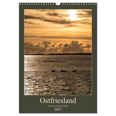 Ostfriesland - Westermarsch und Norden (Wandkalender 2027 DIN A3 hoch), CALVENDO Monatskalender