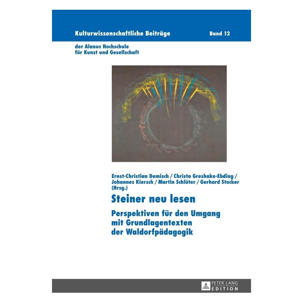 Peter Lang Steiner neu lesen (Deutsch, Hardcover, Christa Greshake-Ebding, Ernst-Christian Demisch, Johannes Kiersch) (67837490)