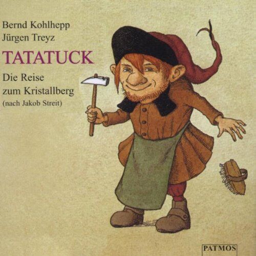 Bernd Kohlhepp - Tatatuck. CD: Die Reise zum Kristallberg - Preis vom 07.10.2026 11:45:10 h