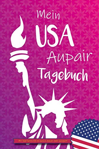 Aupair Tagebücher - Mein USA Aupair Tagebuch: Aupair Tagebücher um die besten Momente festzuhalten - Preis vom 13.10.2026 11:25:28 h
