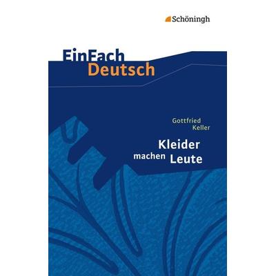 Kleider machen Leute. Mit Materialien, Taschenbuch von Beate Kuhfuss, Schöningh Verlag in Westermann Bildungsmedien, 978-3-14-022325-6