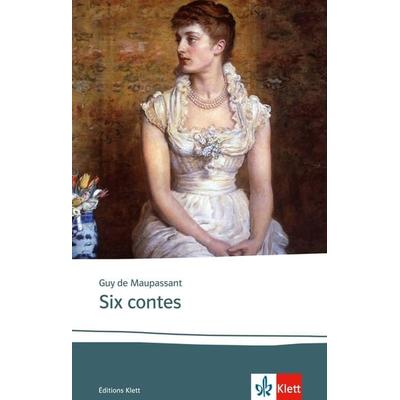 Six contes, Taschenbuch von Guy de Maupassant, Klett Sprachen GmbH, 978-3-12-597343-5