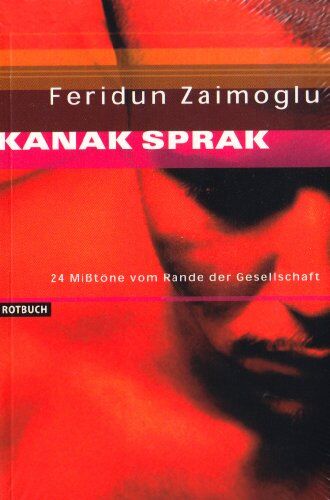 Feridun Zaimoglu - Kanak Sprak - Preis vom 30.09.2026 22:30:23 h