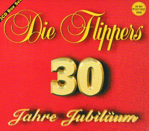 die Flippers - 30 Jahre Jubiläum - Preis vom 09.10.2026 07:28:09 h