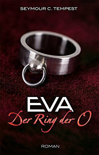 Tempest, Sexmour C. - Eva: Erziehung zur O - Preis vom 06.10.2026 07:26:00 h