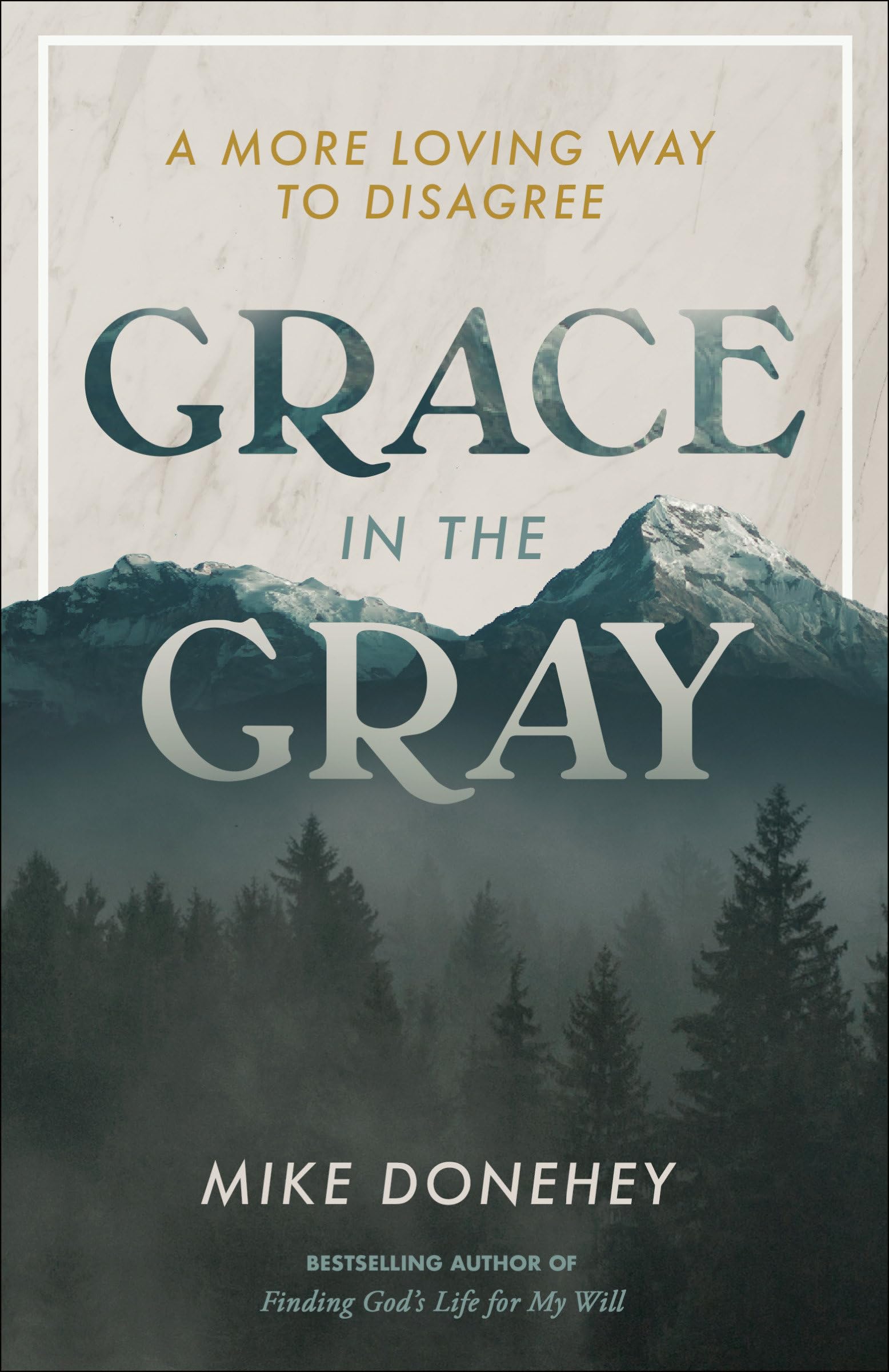 Mike Donehey - Grace in the Gray: A More Loving Way to Disagree - Preis vom 11.10.2026 15:43:13 h