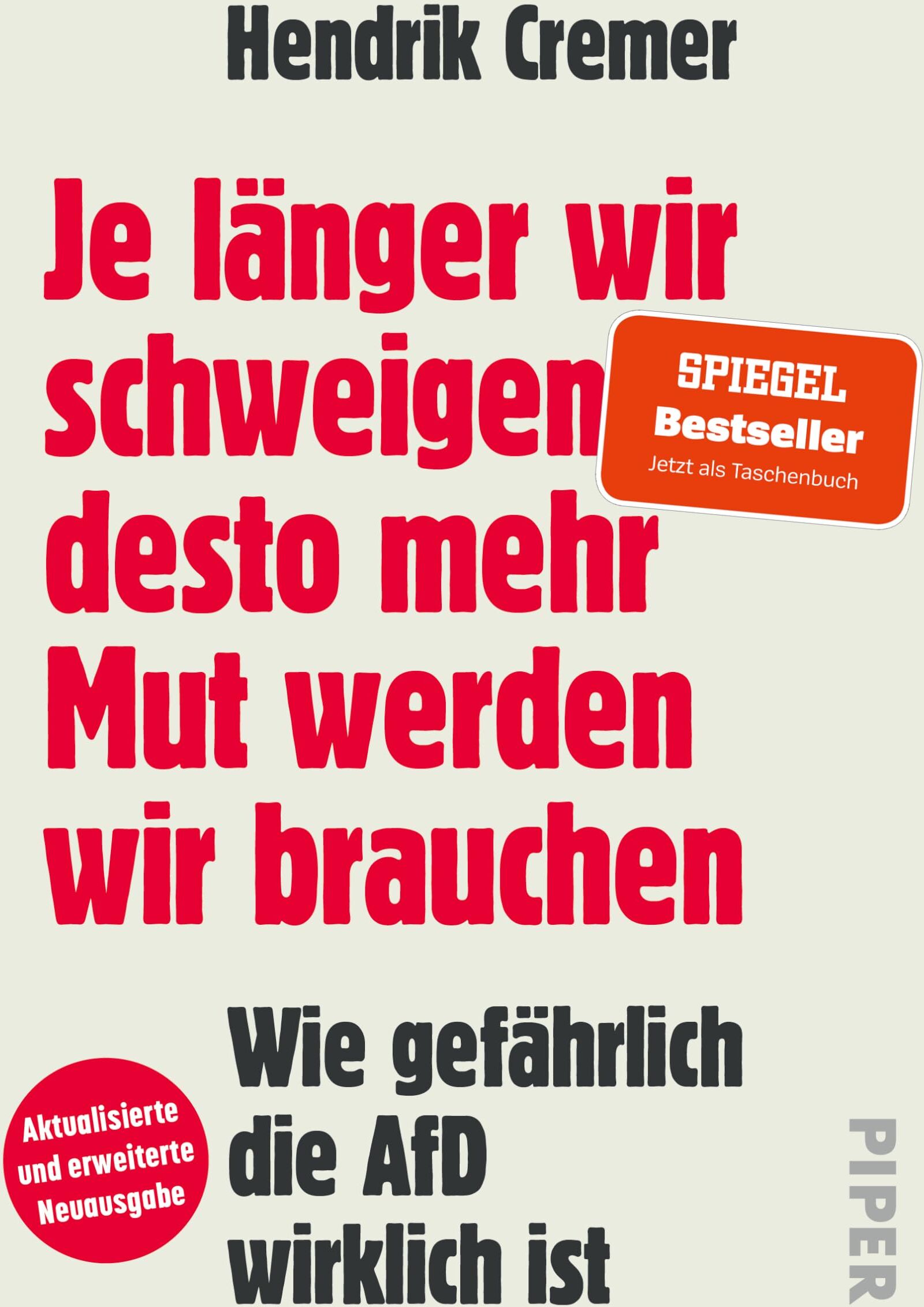 Hendrik Cremer - Je länger wir schweigen, desto mehr Mut werden wir brauchen: Wie gefährlich die AfD wirklich ist »Niemand, der Cremers Buch gelesen hat, kann behaupten, er habe nichts gewusst.« - Preis vom 12.10.2026 11:37:12 h