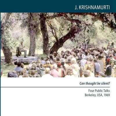 Can Thought Be Silent? - Jiddu Krishnamurti, Audio, 9781912875566