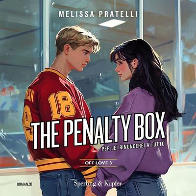 The penalty box. Off love (Vol. 3) - Melissa Pratelli, Audio, 9788820084080