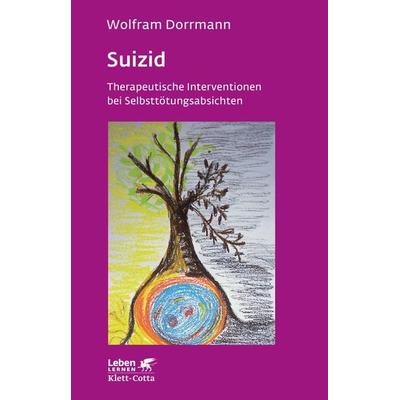 Suizid (Leben Lernen, Bd. 74), Taschenbuch von Wolfram Dorrmann, Klett Cotta, 978-3-608-89248-2