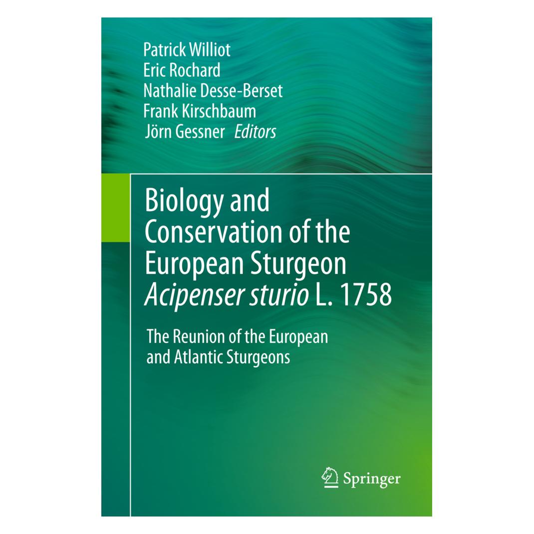 Springer Biology and Conservation of the European Sturgeon Acipenser sturio L. 1758 (Englisch, Softcover, Eric Rochard, Frank Kirschbaum, Jörn Gessner, Nathalie Desse-Berset, Patrick Williot) (31388564)