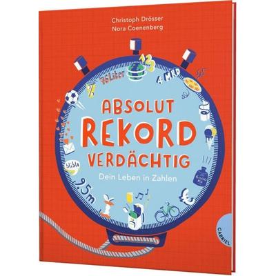 Absolut rekordverdächtig, Gebundene Ausgabe von Christoph Drösser, Gabriel in der Thienemann-Esslinger Verlag GmbH, 978-3-522-30606-5