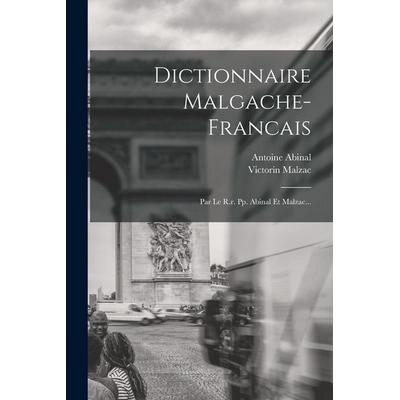 Dictionnaire Malgache-francais, Taschenbuch von Antoine Abinal,Victorin Malzac, Creative Media Partners, LLC, 978-1-01-575983-1